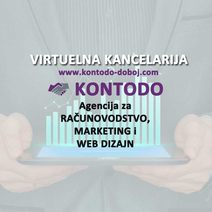 Virtuelna kancelarija u Doboju - Kontodo Doboj - Agencija za računovodstvo, marketing i web dizajn